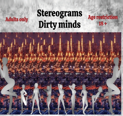 Stereograms: Dirty minds - Radu Ioan Saghin
