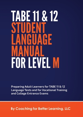 TABE 11 and 12 STUDENT LANGUAGE MANUAL FOR LEVEL M - Cbl