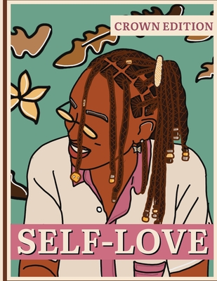 Self Love: Crown Edition - Naomi Winston