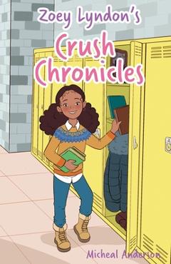 Zoey Lyndon's Crush Chronicles - Micheal Anderson