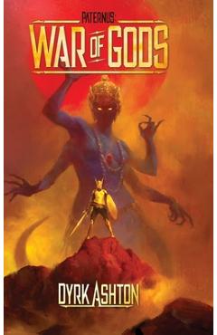 Coperta cărții 'Paternus: War of Gods - Dyrk Ashton'