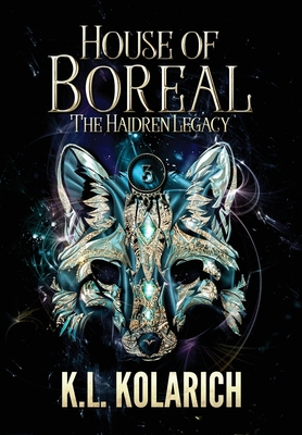 Coperta cărții 'House of Boreal - K. L. Kolarich'