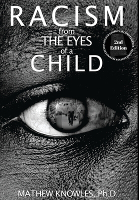 Racism From the Eyes of a Child - Mathew Knowles Ph. D.
