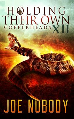 Coperta cărții 'Holdinig Their Own XII: Copperheads - E. T. Ivester'