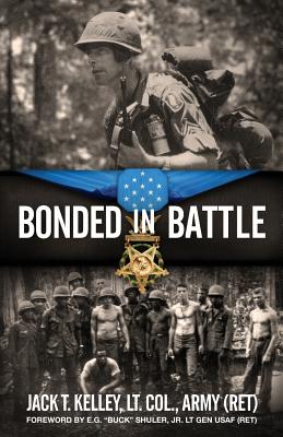 Coperta cărții 'Bonded in Battle: Vietnam-June 29, 1966 - Jack Kelley'