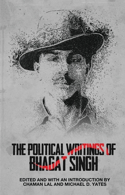 The Political Writings of Bhagat Singh - Chaman Lal