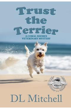 Poza produsului Trust the Terrier: A Coral Shores Veterinary Mystery - Dl Mitchell