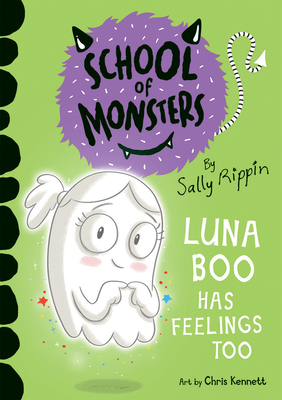 Luna Boo Has Feelings Too - Sally Rippin