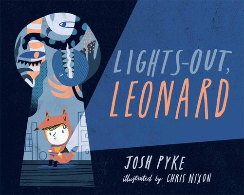 Lights-Out, Leonard - Josh Pyke