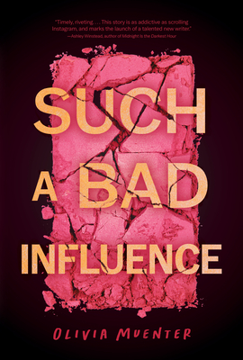 Such a Bad Influence - Olivia Muenter