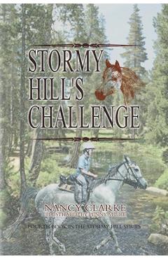 Coperta cărții 'Stormy Hill's Challenge: Fourth Book in the Stormy Hill Series - Nancy Clarke'