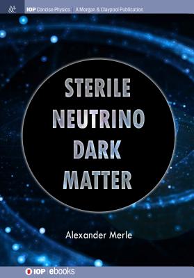 Sterile Neutrino Dark Matter - Alexander Merle