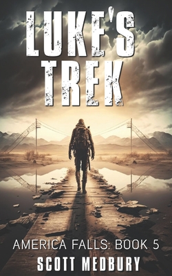 Luke's Trek: Adapt, Fight Survive - Scott Medbury