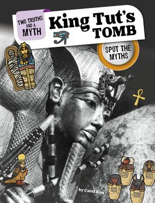 Coperta cărții 'King Tut's Tomb: Spot the Myths - Carol Kim'