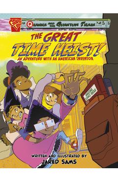 Coperta cărții 'The Great Time Heist!: An Adventure with an American Inventor - Jared Sams'