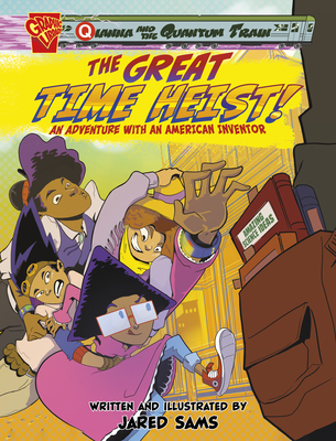 Coperta cărții 'The Great Time Heist!: An Adventure with an American Inventor - Jared Sams'