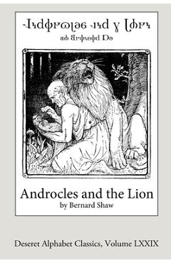 Coperta cărții 'Androcles and the Lion (Deseret Alphabet edition) - Bernard Shaw'
