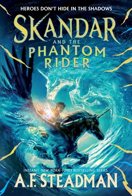Skandar and the Phantom Rider - A. F. Steadman