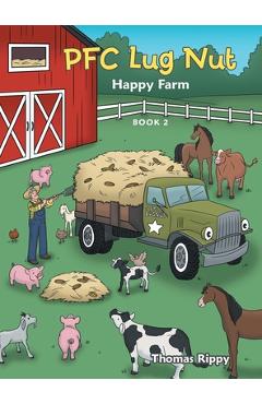 Pfc Lug Nut: Happy Farm - Thomas Rippy