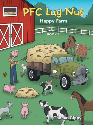 Coperta cărții 'Pfc Lug Nut: Happy Farm - Thomas Rippy'