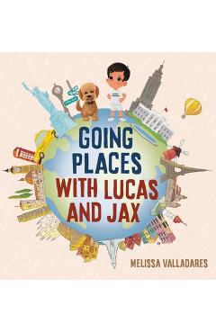 Coperta cărții 'Going Places with Lucas and Jax - Melissa Valladares'