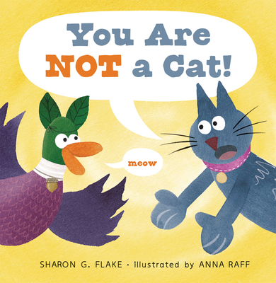 You Are Not a Cat! - Sharon G. Flake