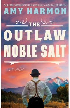 The Outlaw Noble Salt - Amy Harmon