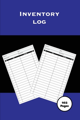 Inventory Log: Personal Home & Small Business, Record Book, Inventory Collection, Keep Track Of Details, Journal, Management Tracker, - Amy Newton