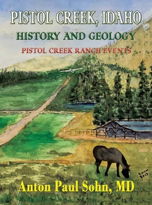 Pistol Creek, Idaho - Anton P. Sohn
