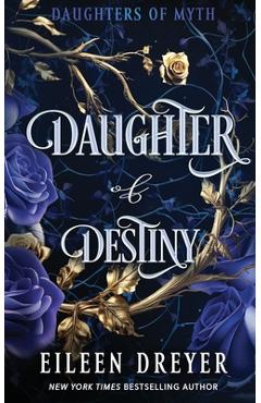 Coperta cărții 'Daughter of Destiny - Eileen Dreyer'