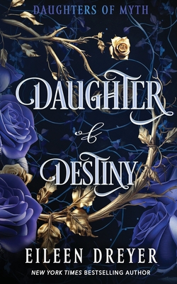 Coperta cărții 'Daughter of Destiny - Eileen Dreyer'