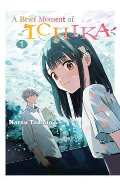 A Brief Moment of Ichika 1 - Natsu Tadano