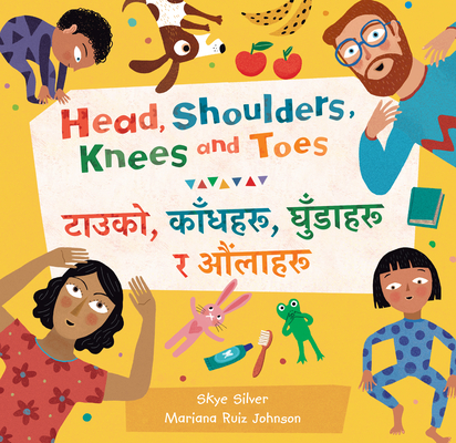 Head, Shoulders, Knees and Toes (Bilingual Nepali & English) - Skye Silver