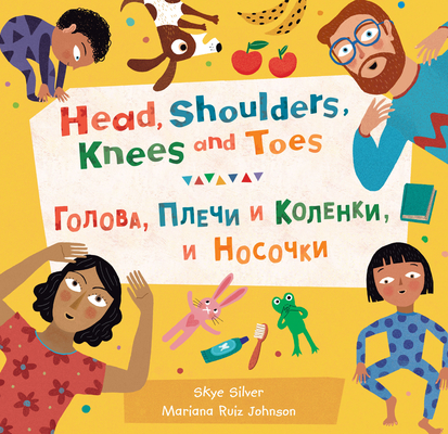 Head, Shoulders, Knees and Toes (Bilingual Russian & English) - Skye Silver