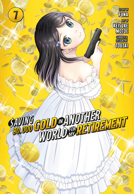Saving 80,000 Gold in Another World for My Retirement 7 (Manga) - Funa