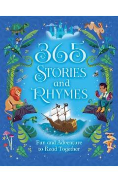 365 Stories and Rhymes Treasury Blue: Fun and Adventure to Read Together - Parragon Books