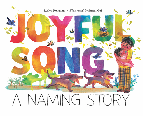 Joyful Song: A Naming Story - Lesla Newman