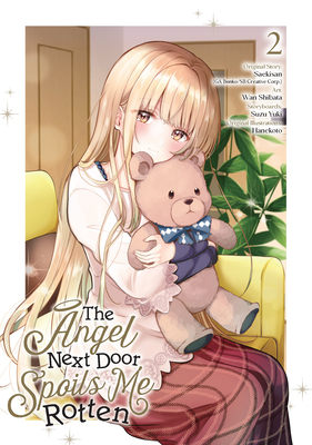 The Angel Next Door Spoils Me Rotten 02 (Manga) - Saekisan