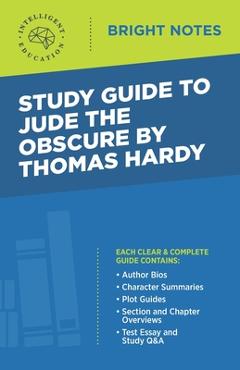 Coperta cărții 'Study Guide to Jude the Obscure by Thomas Hardy - Intelligent Education'