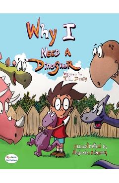 Coperta cărții 'Why I need a Dinosaur - T. L. Derby'