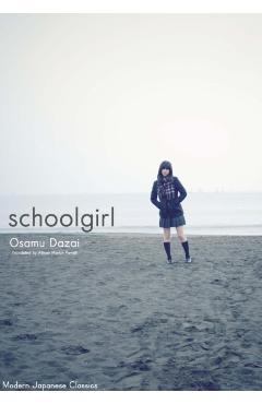 Coperta cărții 'Schoolgirl: Hardcover Edition - Osamu Dazai'