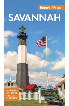 Fodor's Infocus Savannah: With Hilton Head and the Lowcountry - Fodor's Travel Guides