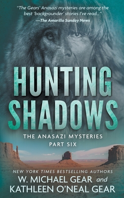 Hunting Shadows: A Native American Historical Mystery Series - W. Michael Gear