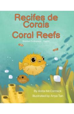 Coperta cărții 'Coral Reefs (Brazilian Portuguese-English): Recifes de Corais - Anita Mccormick'