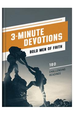 Coperta cărții '3-Minute Devotions: Bold Men of Faith: 180 Challenging Readings - Josh Mosey'