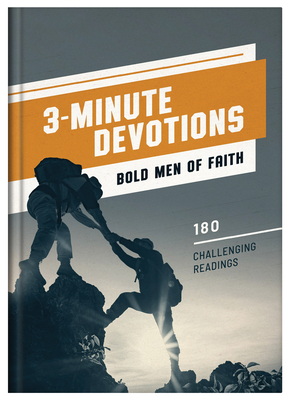 Coperta cărții '3-Minute Devotions: Bold Men of Faith: 180 Challenging Readings - Josh Mosey'