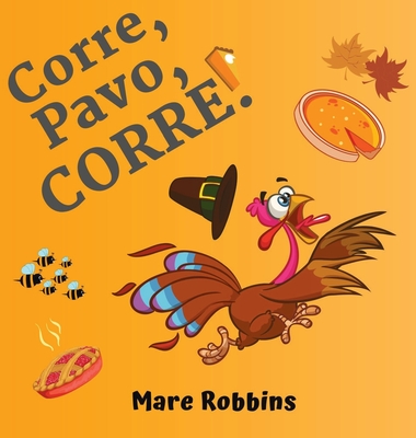 Corre Pavo Corre - Mare Robbins