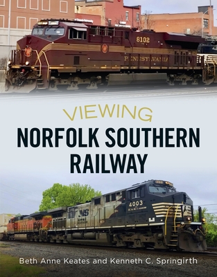 Viewing Norfolk Southern Railway - Beth Anne Keates
