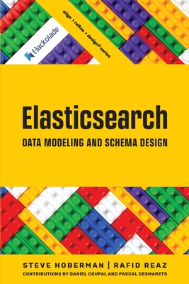 Coperta cărții 'Elasticsearch Data Modeling and Schema Design - Steve Hoberman'