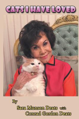 Cats I Have Loved - Sara Munson Deats